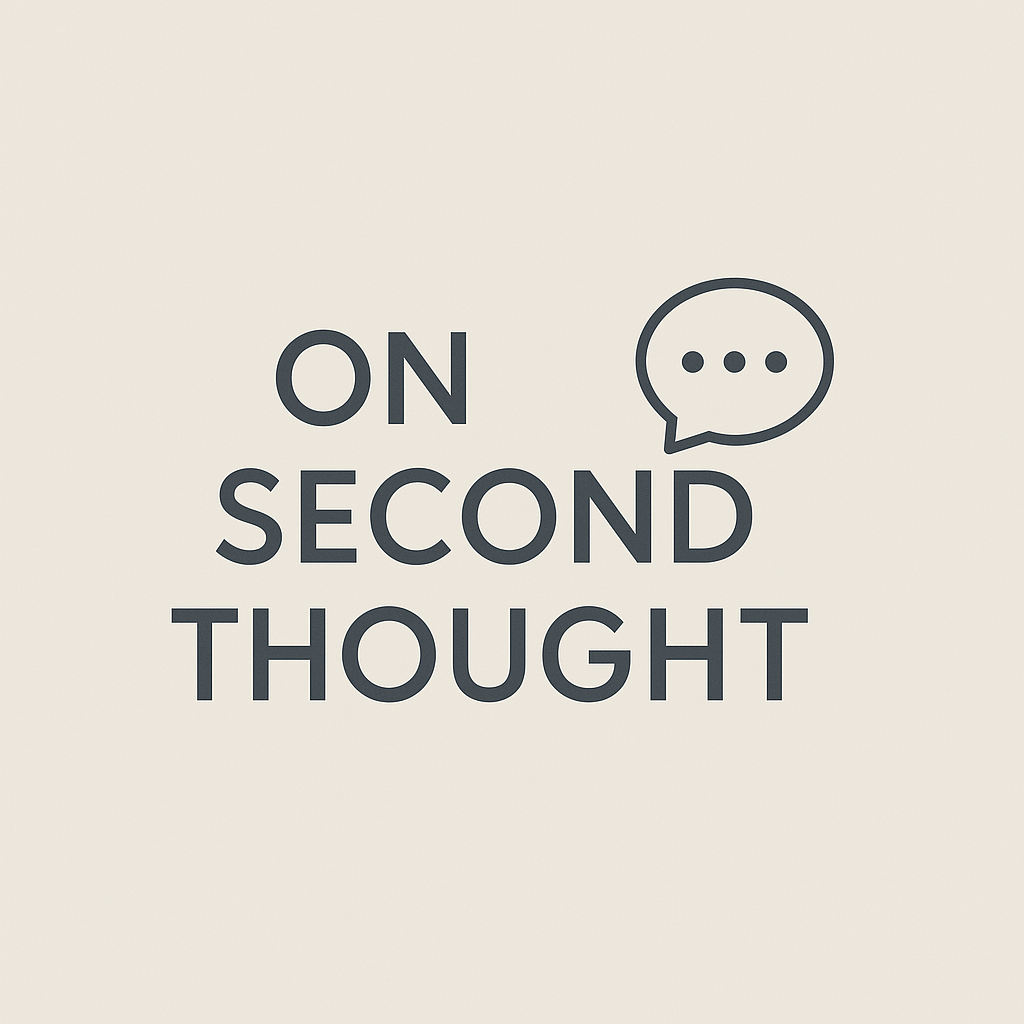 On Second Thought